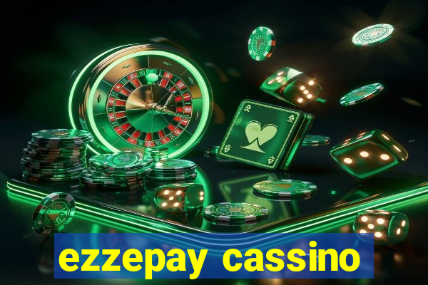 ezzepay cassino